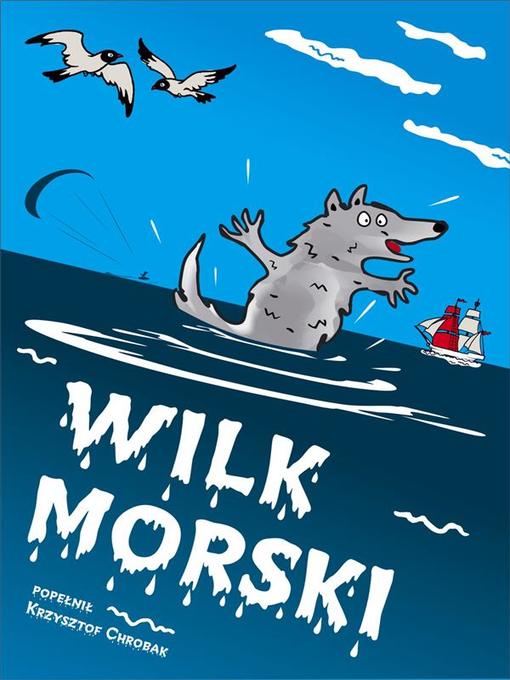 Title details for Wilk morski by Krzysztof Chrobak - Wait list
